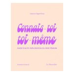 Osez. . . connais - toi toi - meme - guide d'auto - exploration du sexe féminin Osez. . . connais - toi toi - meme - guide d'auto - exploration du sexe féminin