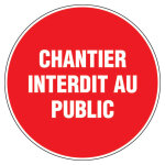Panneau d?interdiction rond 300mm ''chantier interdit au public'' - novap - 4060439