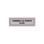 Plaque signa pvc 170x50 mm fermez la porte svp (s. 2a)