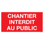 5 panneaux polypropyl�ne chantier interdit au public
