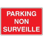 Panneau de signalisation pvc parking non surveill