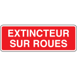Panneau texte localisation extincteur sur roues