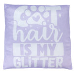 Coussin smartpet  cat hair is my glitter  - l 40 x l 40 cm