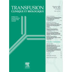 Transfusion clinique et biologique