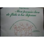 Mon 1er livre de flûte a bec soprano flûte a bec soprano Mon 1er livre de flûte a bec soprano flûte a bec soprano