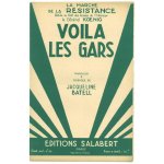 2e guerre mondiale :  voil les gars  marche de la rsistance, ddie au gnral koenig (jacqueline batell) ...