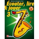 Ecouter, lire & jouer 3 - saxophone tnor + cd