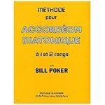 Accordon mthode bill poker : mthode pour accordon diatonique a 1 et 2 rangs - editions combre paris ...
