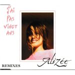 Alize j ai pas vingt ans remixes. (p) 2003 ®requiem publishing. © polydor ®universal. editions ®isiaka. ...
