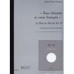 Ame chinoise et coeur fran�ais : le plein de vide de xu yi