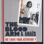 Anais & the blood arm : do i have your attention ? [cd collector]