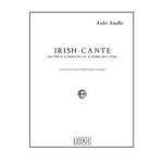 André ameller : irish - cante pour tuba ut ou saxhorn basse sib ou trombone basse et piano André ameller : irish - cante pour tuba ut ou saxhorn basse sib ou trombone basse et piano