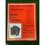 André astier - max bonnay : manuel d'initiation accordéon basses chromatiques - etude des basses chromatiques, ... André astier - max bonnay : manuel d'initiation accordéon basses chromatiques - etude des basses chromatiques, ...