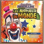 Les animaux du monde - cirque sabrina fratellini - cd pochette carton 99 titres - albin d ' arlandes ...