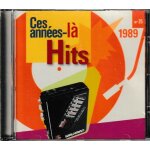 Ces annes l hits 1989 n25. 1cd de 12 tracks. (p)& 2004 ®disky communications europe bw. ®txt media. ...