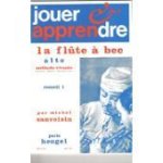 Jouer et apprendre la fl�te a bec alto - volume 1