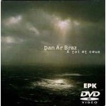 Dan ar braz avec la participation de jean - jacques goldman - a toi er ceux, dvd