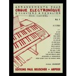 Arrangements pour orgue electronique volume 1 - deux claviers et pédalier Arrangements pour orgue electronique volume 1 - deux claviers et pédalier