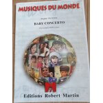 Baby concerto pour trompette sib bb et piano bogdan trotsuk; editions robert martin Baby concerto pour trompette sib bb et piano bogdan trotsuk; editions robert martin