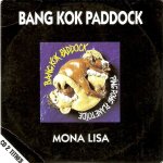 Bang kok paddock  mona lisa  single promo