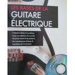 Les bases de la guitare electrique - (1cd audio)
