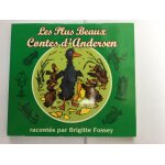 Les plus beaux contes d'andersen raconts par brigitte fossey