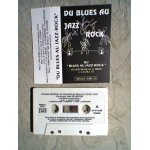 Du blues au jazz rock - edition regional bourg en bresse 01 000 - lot de une k 7 audio