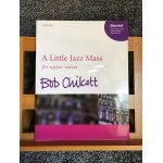 Bob chilcott a little jazz mass voix aigues (de femmes) piano percussions partition oxford Bob chilcott a little jazz mass voix aigues (de femmes) piano percussions partition oxford