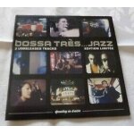 Bossa tres. . . jazz  cd edition limitee - 3 unreleased tracks avec little big bee / reminiscence quartet ...