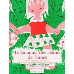 Le bouquet des chants de france (piano et paroles)