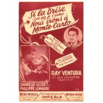 Si la brise du film  nous irons a monte - carlo  par lucien jeunesse ou daniele godet & philippe lemaire ...