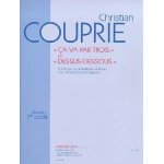 Ca va par trois / dessus - dessous batterie et piano (ou vibraphone et basse) Ca va par trois / dessus - dessous batterie et piano (ou vibraphone et basse)