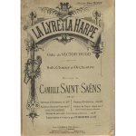 Camille saint - saëns : la lyre & la harpe : partition piano et voix Camille saint - saëns : la lyre & la harpe : partition piano et voix