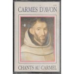 Carmes d'avon chants au carmel