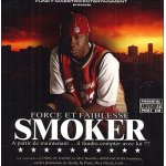 Cd 15 titres + clip - smoker  force et faiblesse  sur funky maestro entertainment 2005