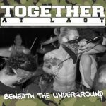 Cd 7 titres - together  beneath the underground  sur right way rds 2006