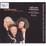 Cd les balbelettes . . . et jean - pierre sarzier  polyphonies pour deux voix et une clarinette basse ...