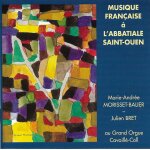 Cd marie - andr�e morisset - balier & julien bret  musique fran�aise a l'abbatiale de saint - ouen  (2007) ...
