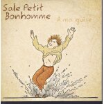 Cd - sale petit bonhomme - a ma guise