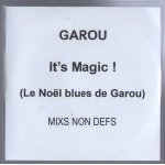 Cd sampler 4 titres garou it's magis (le nol blues de garou) mixs non defs