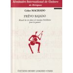 Celso machado - frvo bajado - 6 pices de guitare brsiliennes