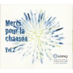 Merci pour la chanson - vol 2 - une celebration du talent et de la diversite de la releve musicale quebecoise ... Merci pour la chanson - vol 2 - une celebration du talent et de la diversite de la releve musicale quebecoise ...