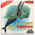 Le chant des baleines + le langage des dauphins ellabore / cousteau
