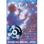 A vous de chanter vocal hommes volume 1 editions paul beuscher