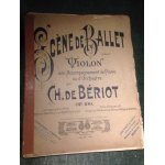 Charles de briot scne de ballet pour violon et piano op. 100 partition schott