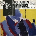 Charles mingus - live in paris 1964 vol 2 - cd album