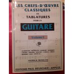 Les chefs d'oeuvre classiques en tablatures pour la guitare. volume 1