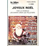 La chorale de sainte croix les pelletiers - k7 audio - joyeux no�l
