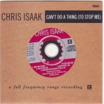 Chris isaak cd single can't do a thing / talk to me / gone ridin' / waiting for the rain to u. k. wo161cd2 ... Chris isaak cd single can't do a thing / talk to me / gone ridin' / waiting for the rain to u. k. wo161cd2 ...