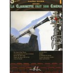 La clarinette fait son cinéma clarinette, piano volume 1 La clarinette fait son cinéma clarinette, piano volume 1